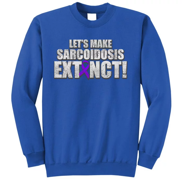 Sarcoidosis Survivor Extinction Awareness Warrior Gift Tall Sweatshirt