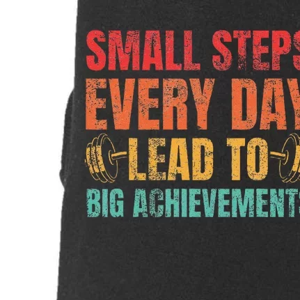 Small Steps Every Day Lead To Big Achievements Doggie 3-End Fleece Hoodie