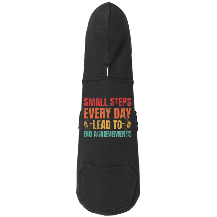 Small Steps Every Day Lead To Big Achievements Doggie 3-End Fleece Hoodie