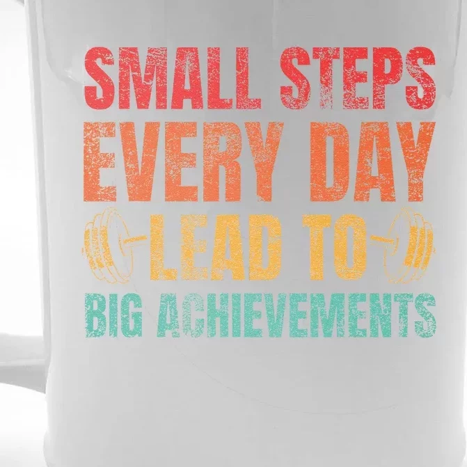 Small Steps Every Day Lead To Big Achievements Front & Back Beer Stein