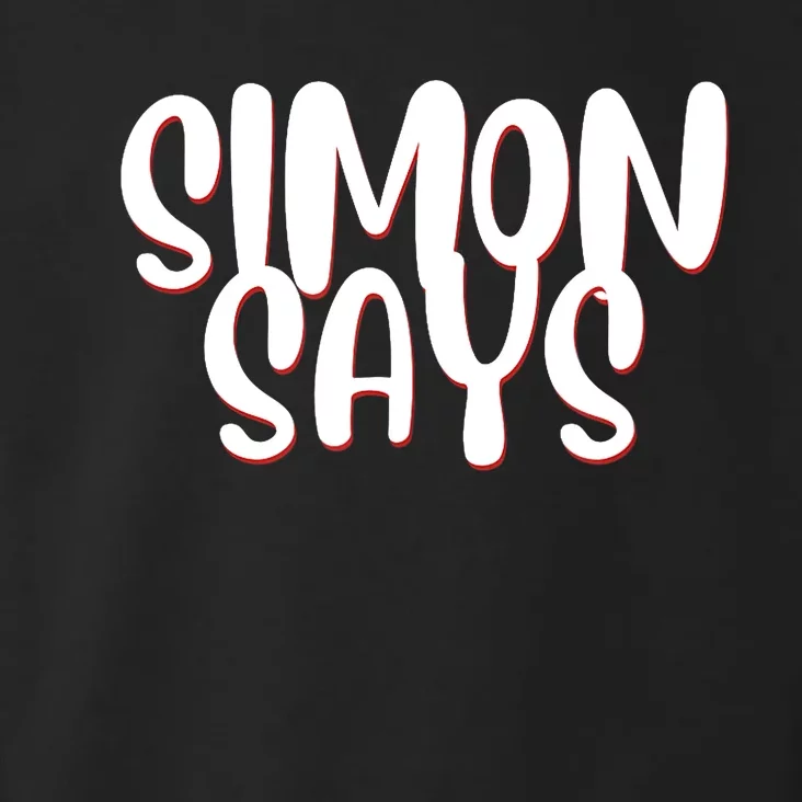 Simon Says Funny Toddler Hoodie