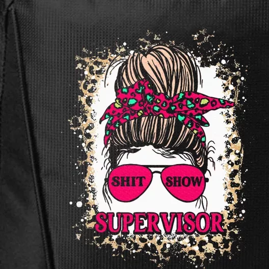 Shitshow Supervisor Funny Mom Boss Manager Teacher City Backpack