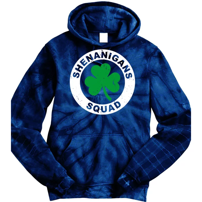 Shenanigans Squad Funny St PatrickS Day Party Tie Dye Hoodie