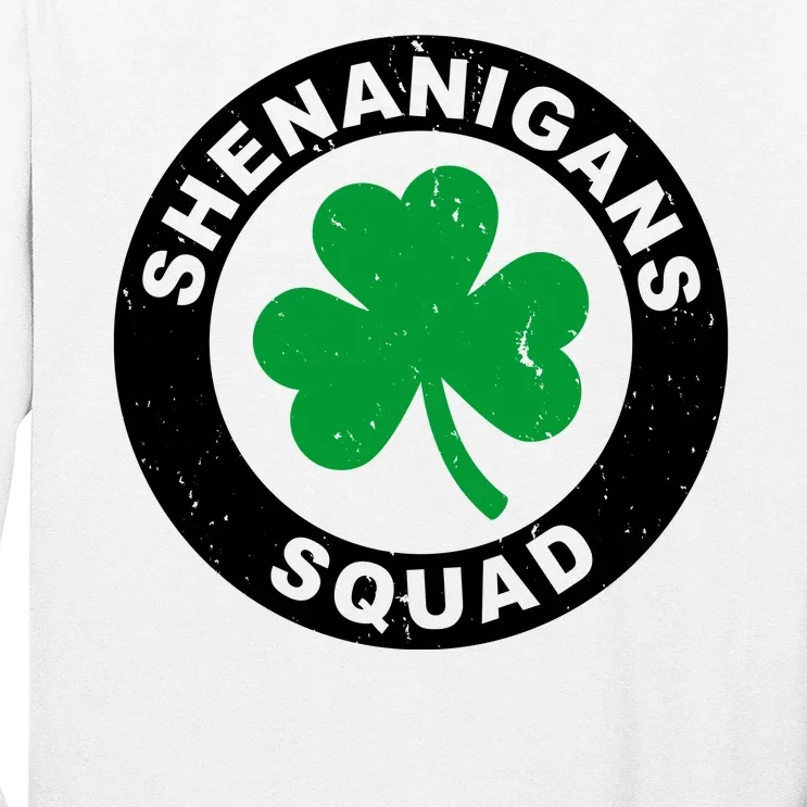 Shenanigans Squad Funny St PatrickS Day Party Long Sleeve Shirt