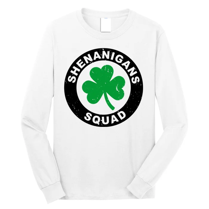 Shenanigans Squad Funny St PatrickS Day Party Long Sleeve Shirt