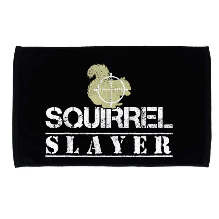 Squirrel Slayer Funny Squirrel Hunting Squirrel Hunters Microfiber Hand Towel