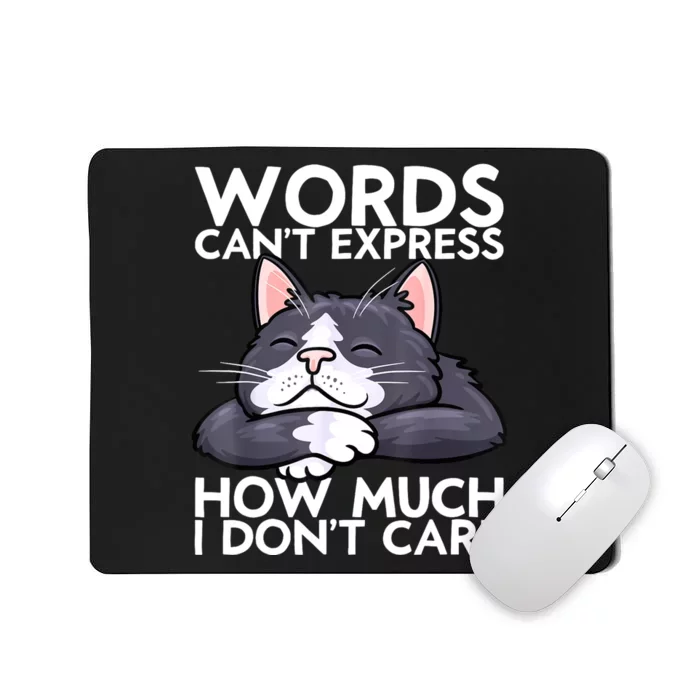 Sarcastic Saying Funny Saying Cat Sarcasm Sarcastic Mousepad