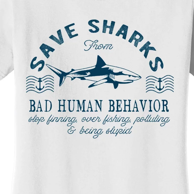 Save Sharks From Bad Human Behavior Blue Nautical Shark Women's T-Shirt