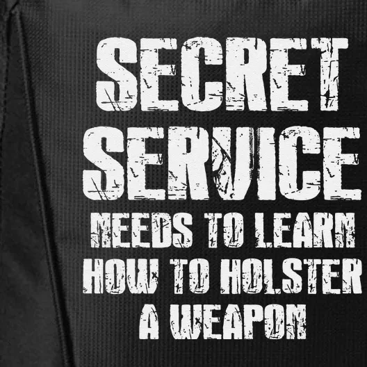 Secret Service Funny Holster Failure Secret Service Trump City Backpack