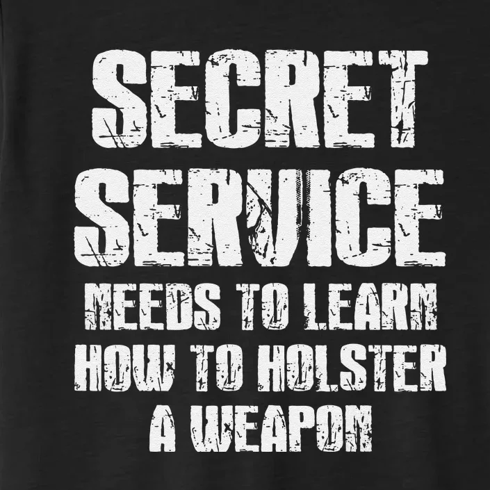 Secret Service Funny Holster Failure Secret Service Trump ChromaSoft Performance T-Shirt