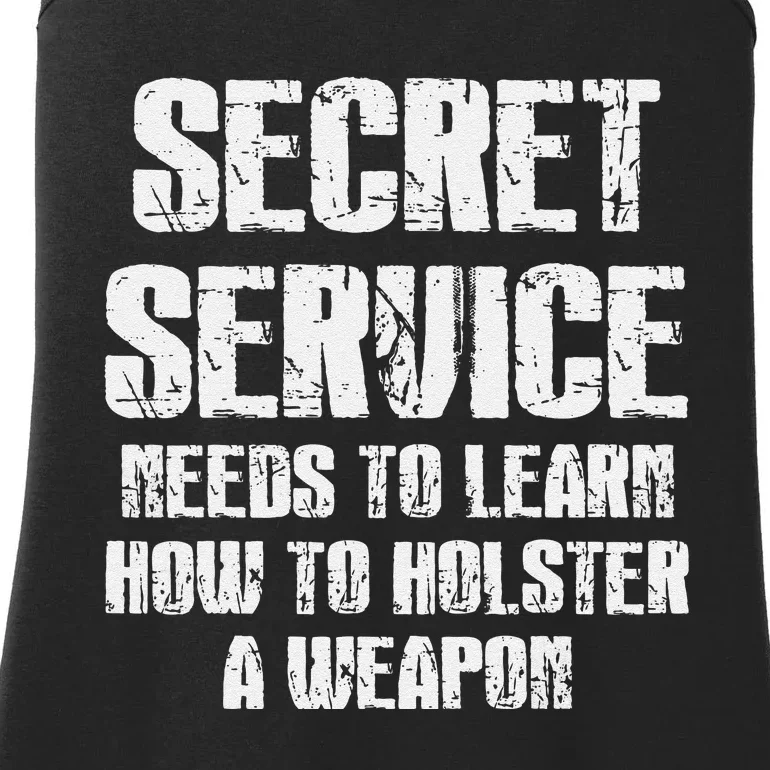 Secret Service Funny Holster Failure Secret Service Trump Ladies Essential Tank