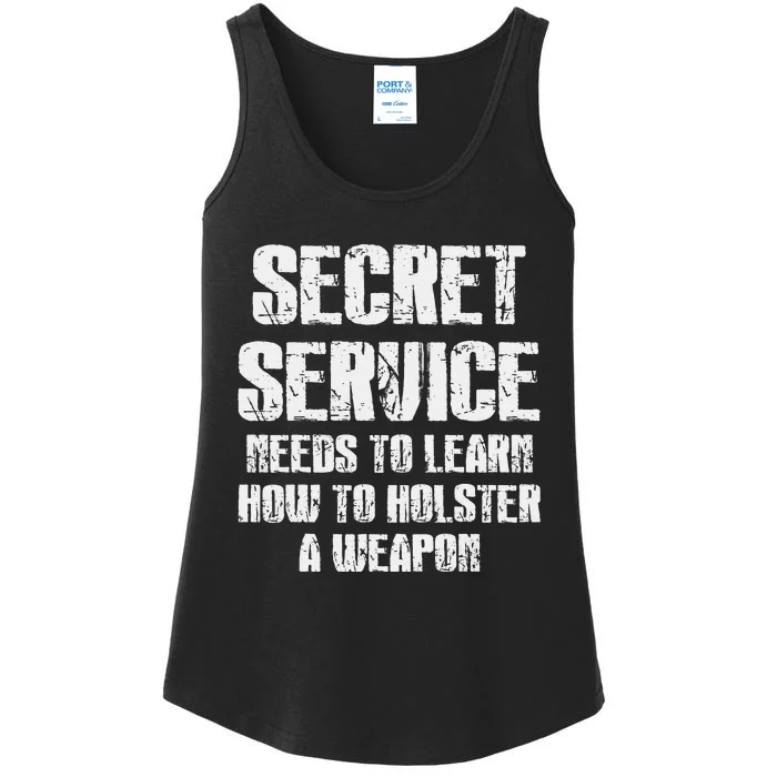 Secret Service Funny Holster Failure Secret Service Trump Ladies Essential Tank