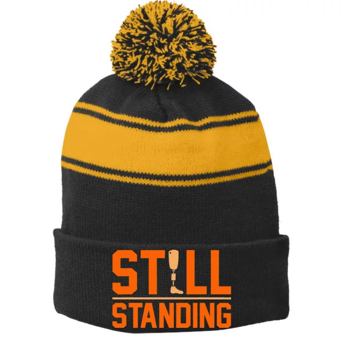 Still Standing Funny Leg Amputee Prosthetic Surgery Graphic Stripe Pom Pom Beanie