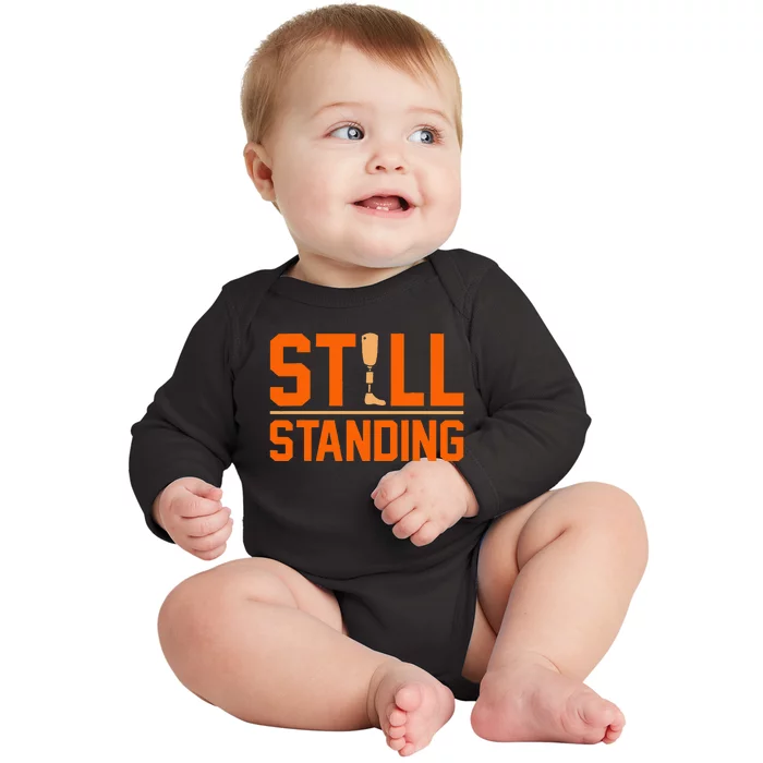 Still Standing Funny Leg Amputee Prosthetic Surgery Graphic Baby Long Sleeve Bodysuit