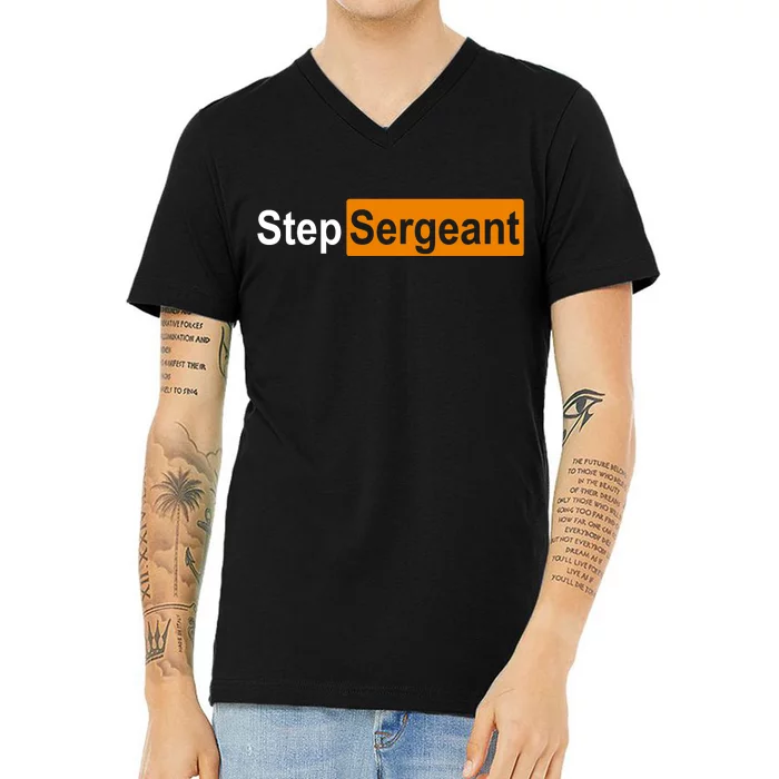 Step Sergeant Funny Military V-Neck T-Shirt