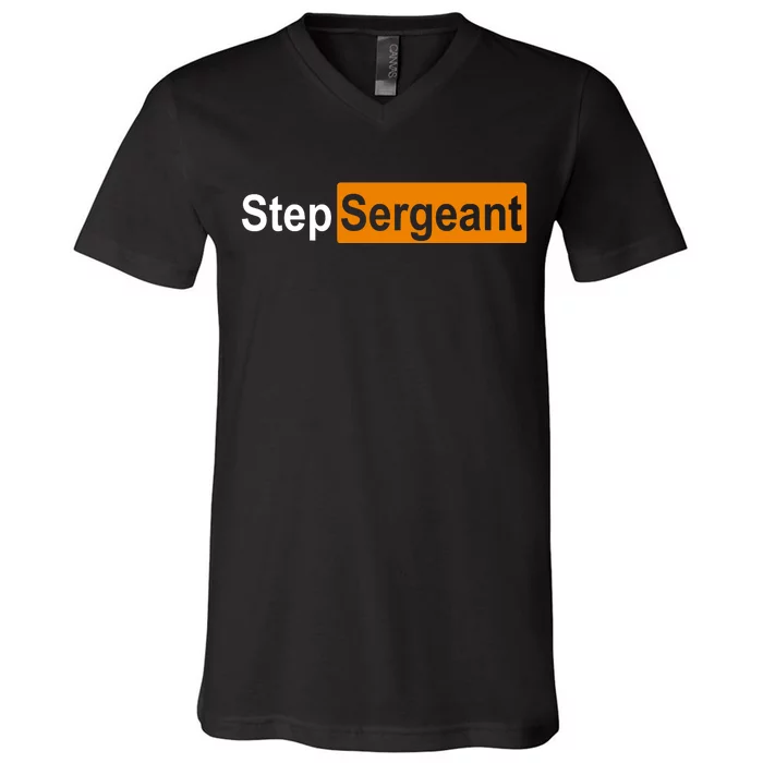 Step Sergeant Funny Military V-Neck T-Shirt