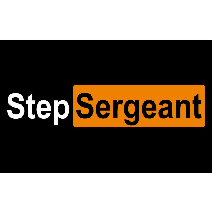 Step Sergeant Funny Military Bumper Sticker