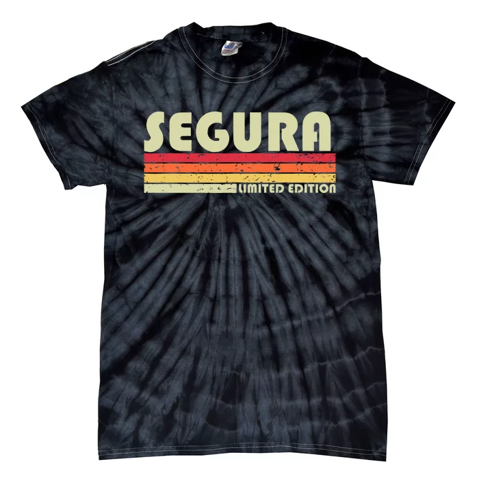 Segura Surname Funny Retro Vintage 80s 90s Birthday Reunion Tie-Dye T-Shirt