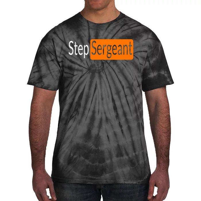 Step Sergeant Funny Military Gifts For Him And Her Tie-Dye T-Shirt