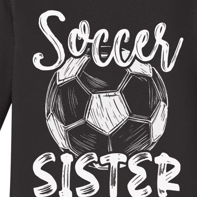 Soccer Sister  Family Matching Team Player Soccer Ball Baby Long Sleeve Bodysuit