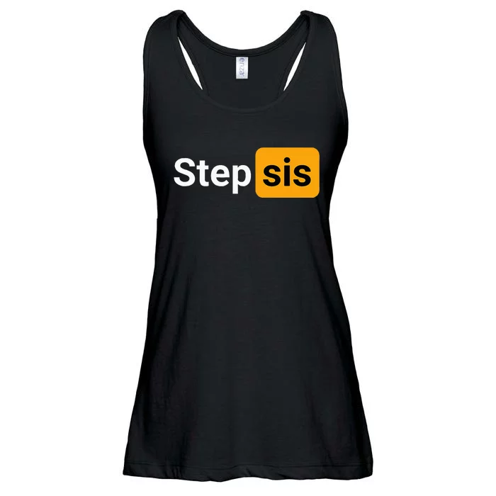 Step Sis Funny Novelty Adult Humor Joke Ladies Essential Flowy Tank