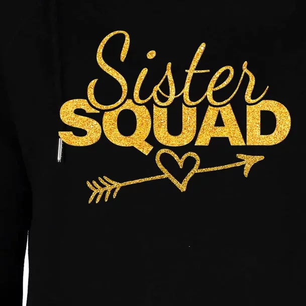 Sister Squad Family Matching Party  BBF Sisters Womens Funnel Neck Pullover Hood