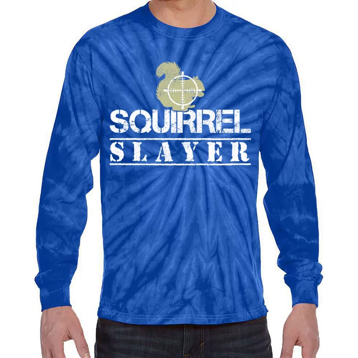 Squirrel Slayer Funny Hunting For Squirrel Hunters Gift Tie-Dye Long Sleeve Shirt