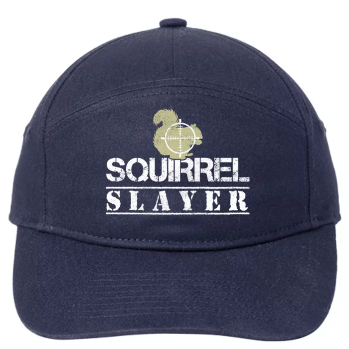 Squirrel Slayer Funny Hunting For Squirrel Hunters Gift 7-Panel Snapback Hat