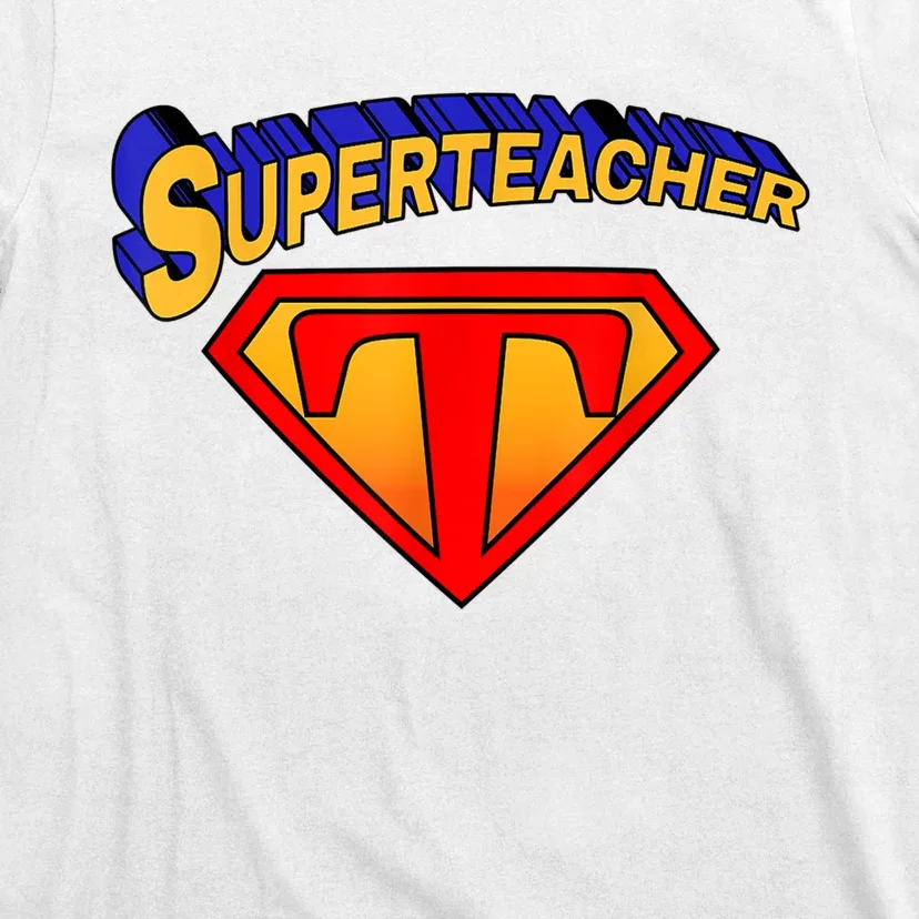 Superteacher Superhero Funny Teacher Gift Idea T-Shirt