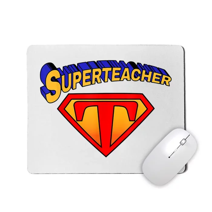 Superteacher Superhero Funny Teacher Gift Idea Mousepad