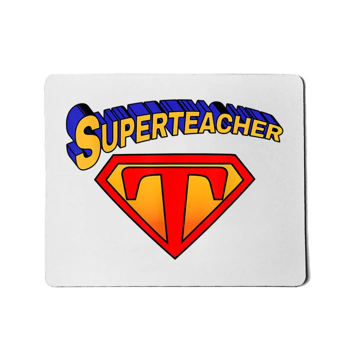 Superteacher Superhero Funny Teacher Gift Idea Mousepad