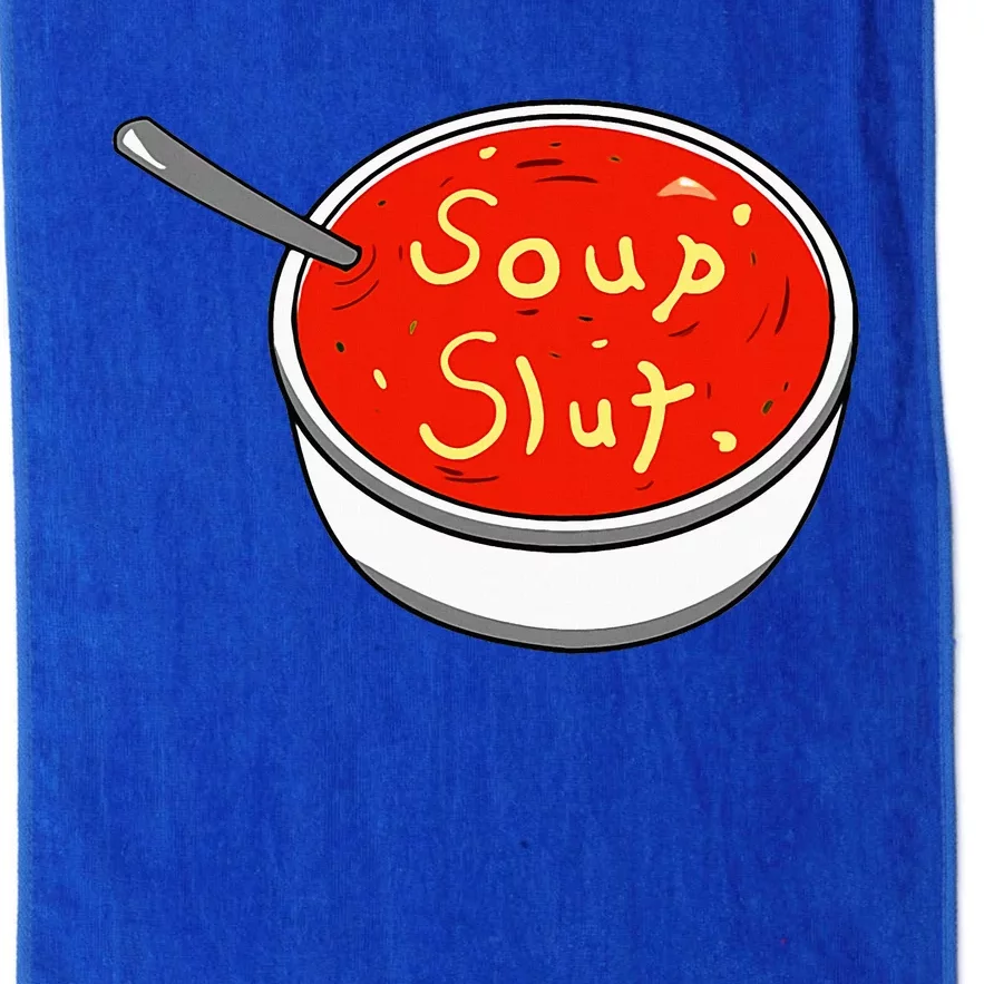 Soup Slut Funny Soup  Saying Platinum Collection Golf Towel