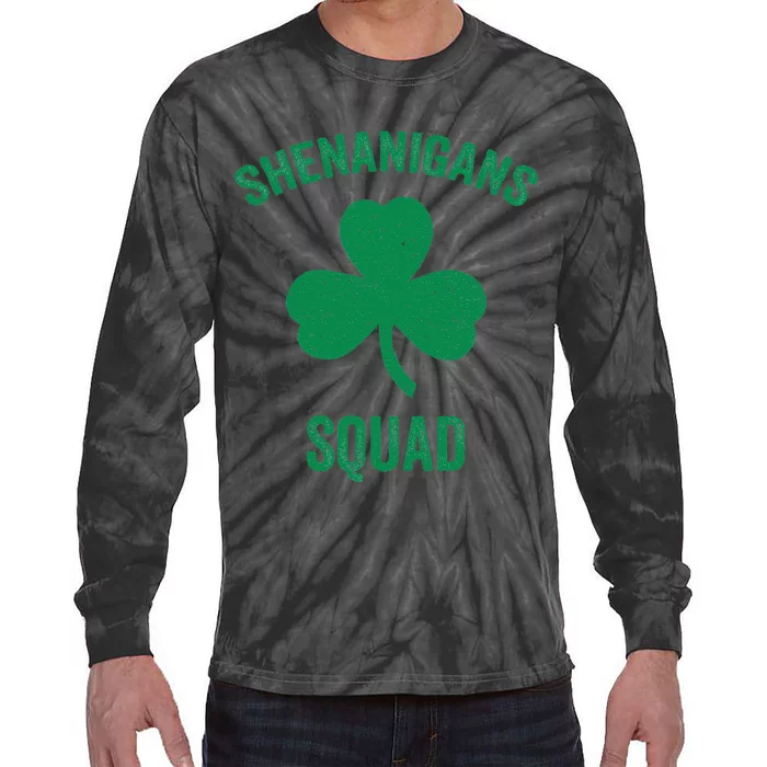 Shenanigans Squad Funny Irish Shamrock St Patricks Day Tie-Dye Long Sleeve Shirt