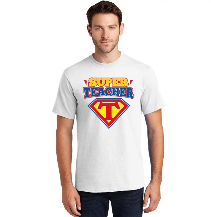 Superteacher Superhero Funny Teacher Gift Idea Tall T-Shirt