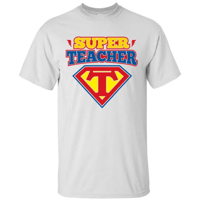 Superteacher Superhero Funny Teacher Gift Idea Tall T-Shirt