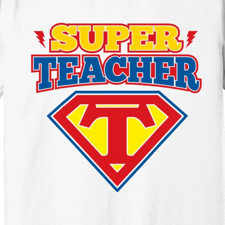 Superteacher Superhero Funny Teacher Gift Idea Premium T-Shirt