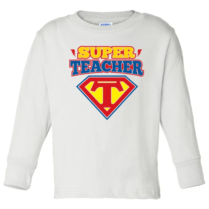 Superteacher Superhero Funny Teacher Gift Idea Toddler Long Sleeve Shirt