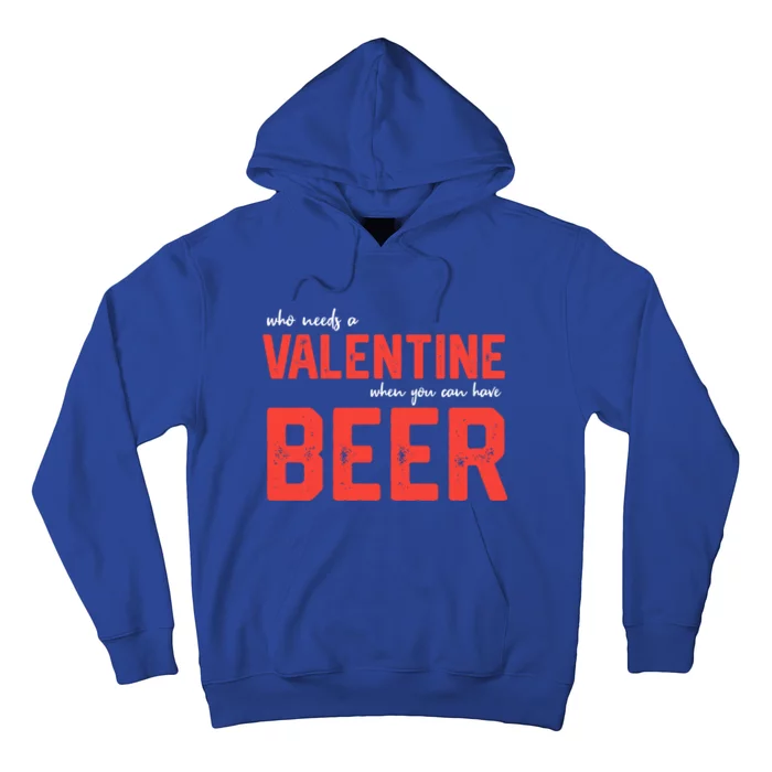 Single 'S Funny Anti Valentines Day Beer Ing Great Gift Hoodie