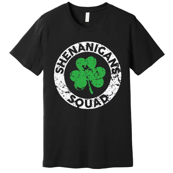 Shenanigans Squad Funny Irish Shamrock St Patricks Day Premium T-Shirt