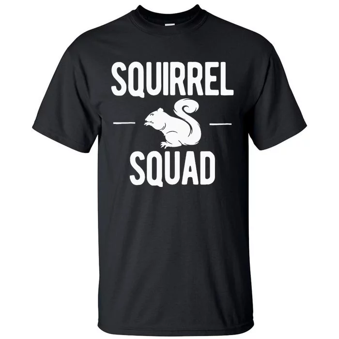 Squirrel Squad Funny Tall T-Shirt