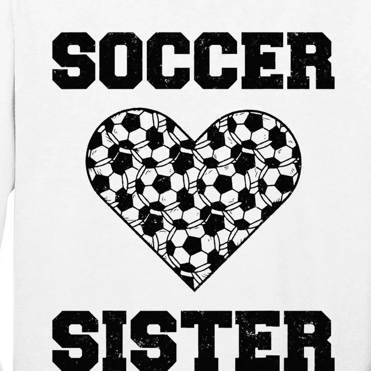 Soccer Sister Family Matching Sport Lover Soccer Ball Tall Long Sleeve T-Shirt