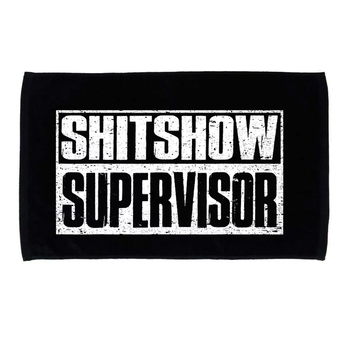 Shitshow Supervisor : Funny Supervisor Of The Shitshow Microfiber Hand Towel