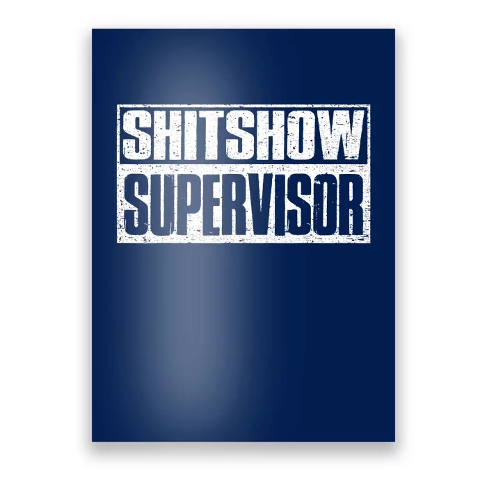 Shitshow Supervisor : Funny Supervisor Of The Shitshow Poster