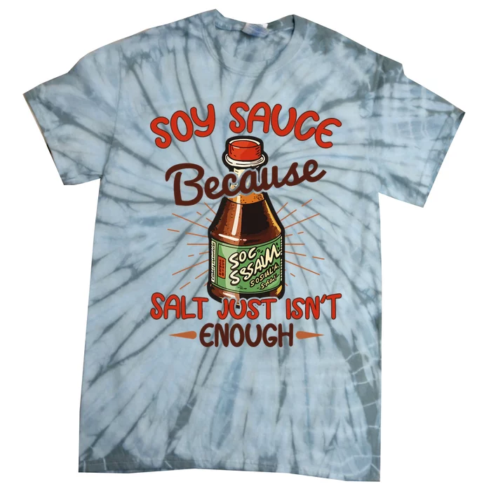 Soy Sauce Funny Costume Vegan Soy Sauce Funny Sushi Matching Group Halloween Cos Tie-Dye T-Shirt