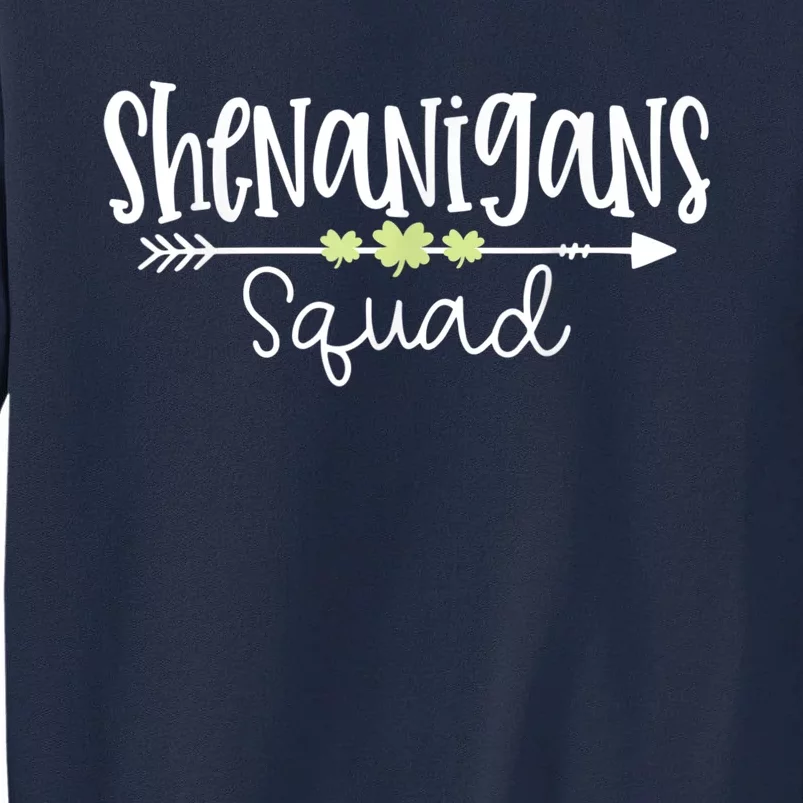 Shenanigans Squad Funny St. Patrick's Day Matching Group Tall Sweatshirt