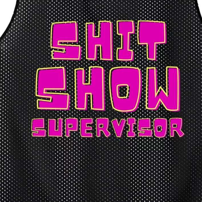 Shitshow Supervisor Funny Manager And Supervisor Mesh Reversible Basketball Jersey Tank