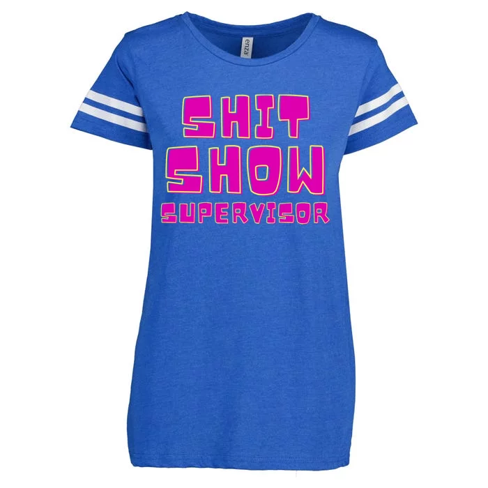 Shitshow Supervisor Funny Manager And Supervisor Enza Ladies Jersey Football T-Shirt