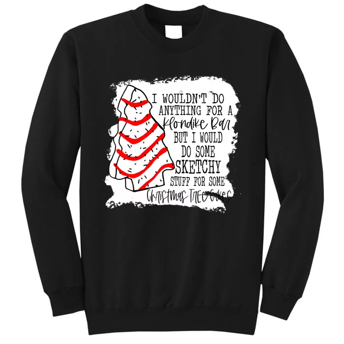 Sketchy Stuff for Some Christmas Tree Cakes Classic Sweatshirt