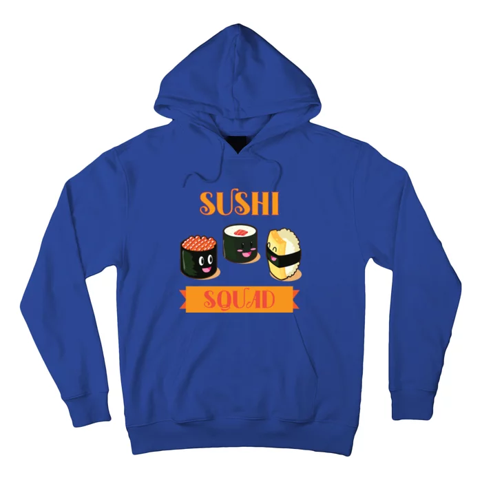 Sushi Squad Funny Sushi Lover Meaningful Gift Hoodie