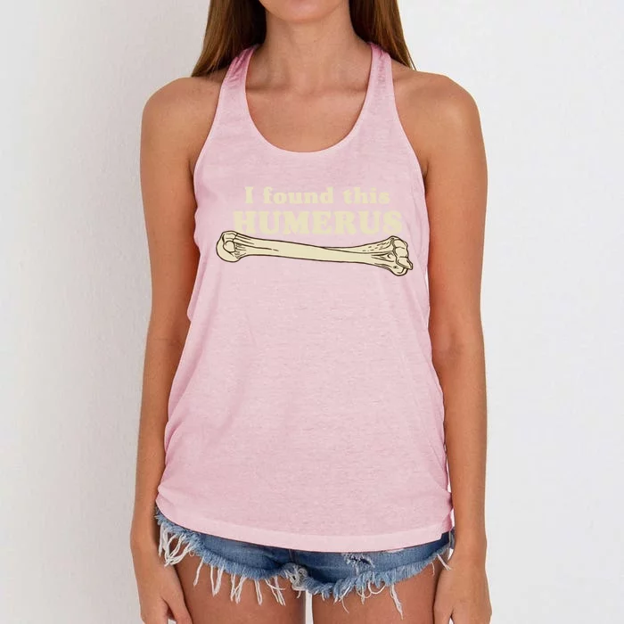 Sarcasm Sayings Father's Day Humor Joy I Found This Humerus Gift Women's Knotted Racerback Tank